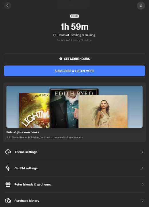 FREE 1h 59m Hours of listening remaing | Hours refill every Sunday | Get More Hours | Subscribe & Listen More | Theme settings | GenFM settings | Refer friends & get hours | Purchase history